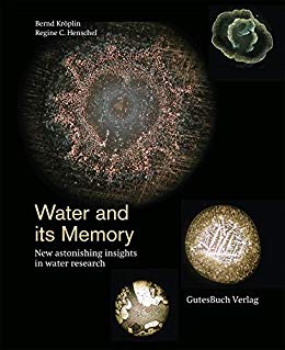 Water and its memory: New astonishing insights in water research - Epub + Converted Pdf